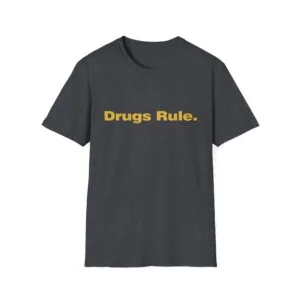Drugs Rule